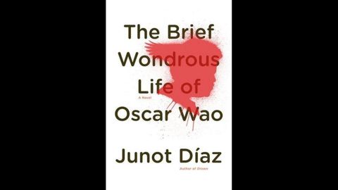 'The Brief Wondrous Life of Oscar Wao' by Junot Diaz