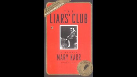 'The Liars' Club: A Memoir' by Mary Karr