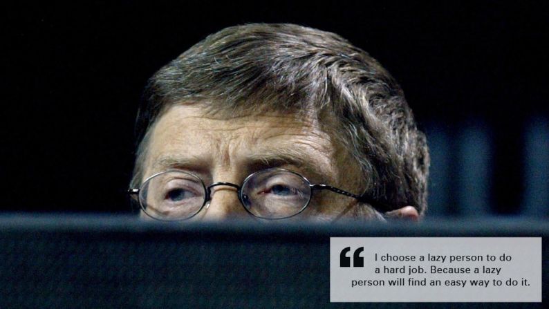 Bill Gates burn quote lazy