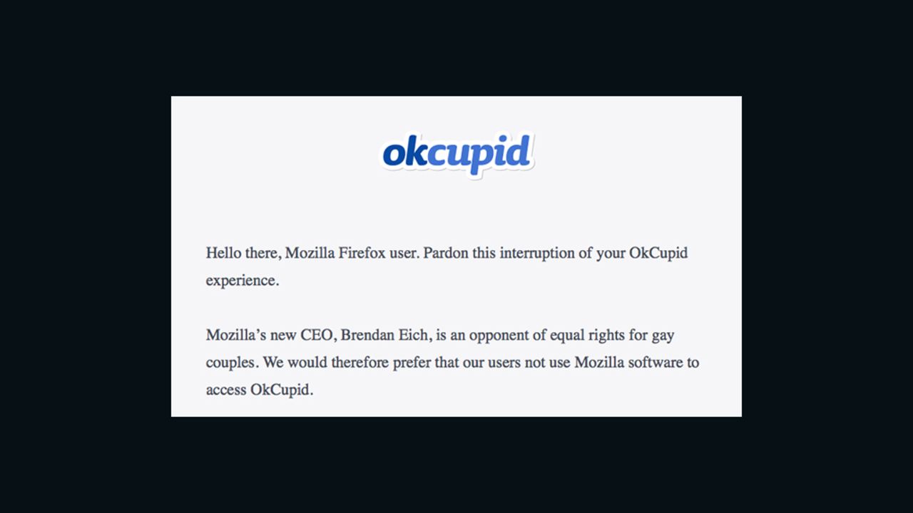 Dating site OkCupid is asking users to ditch the Firefox browser to protest the new Mozilla CEO, who has previously donated to an anti-same-sex marriage group. 