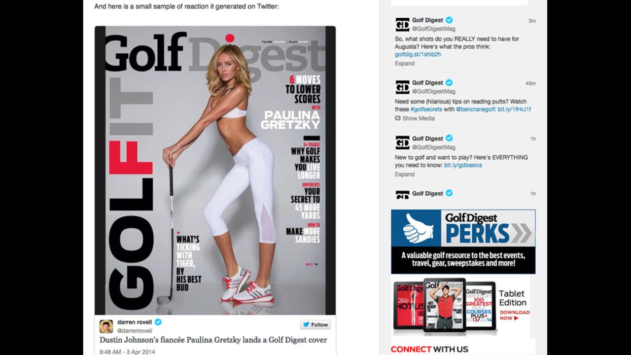 Paulina Gretzky's cover for the May issue of Golf Digest <a href="http://www.cnn.com/2014/04/04/showbiz/celebrity-news-gossip/paulina-gretzky-golf-digest/index.html" target="_blank">stirred controversy </a>and left some LPGA pros feeling overlooked. The magazine explained that as the fiancee of PGA Tour pro Dustin Johnson, Gretzky is a major celebrity in the golf world and thereby qualifies the recognition of a cover story.