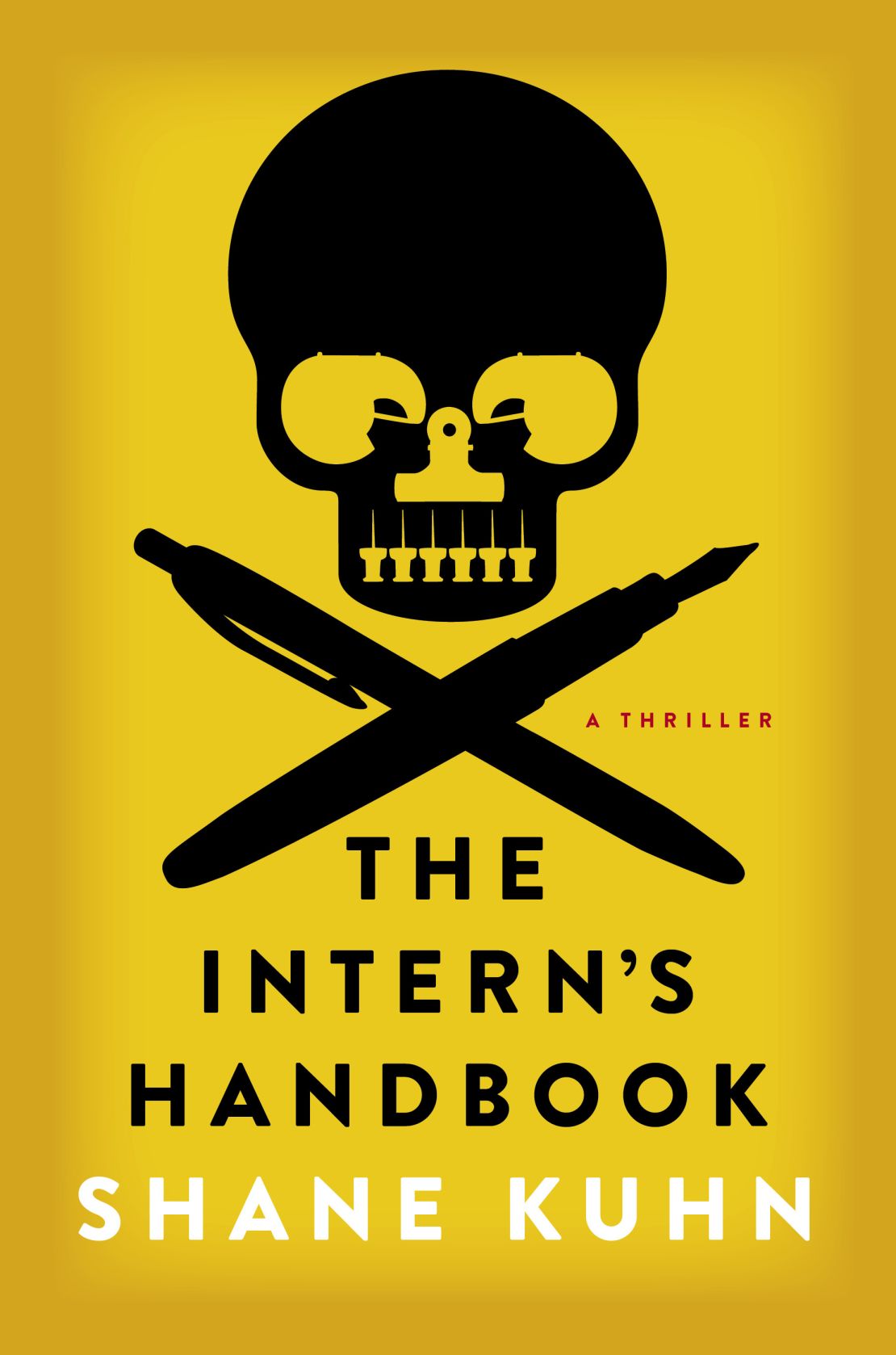 "The Intern's Handbook" is author Shane Kuhn's first novel.