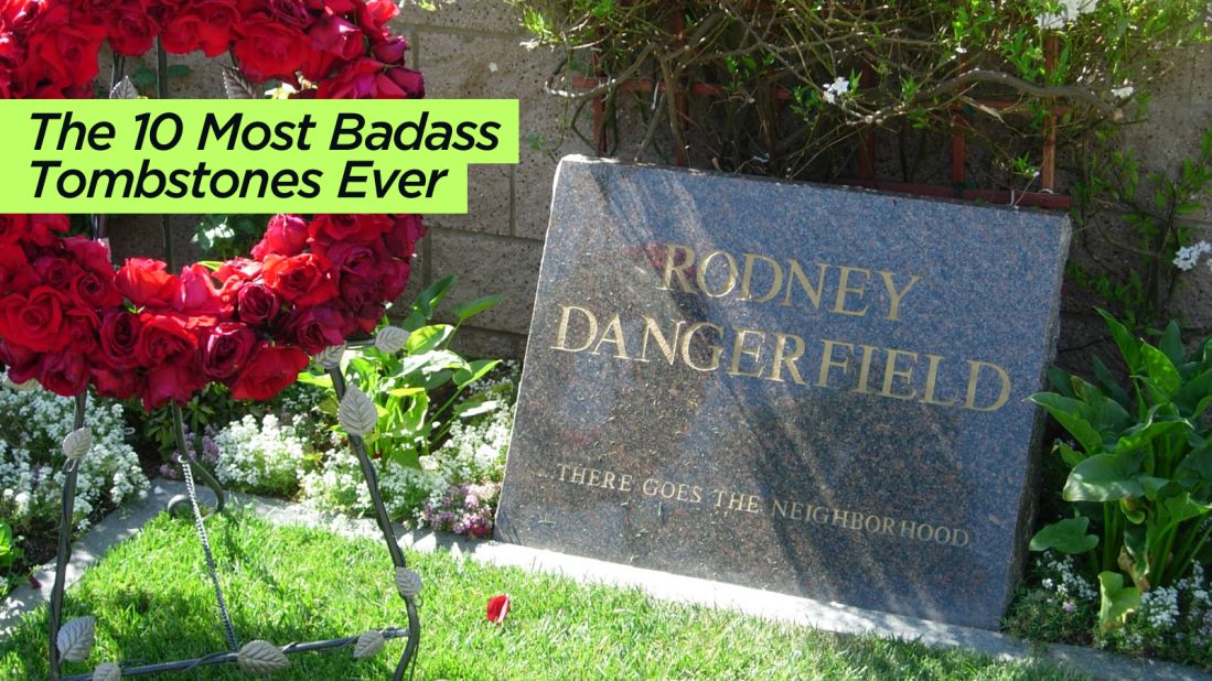 Funny or Die came up with <a href="http://www.funnyordie.com/slideshows/f0b30eeb64/the-most-badass-tombstones-ever" target="_blank" target="_blank">this cheeky list of gravestone wit</a>.