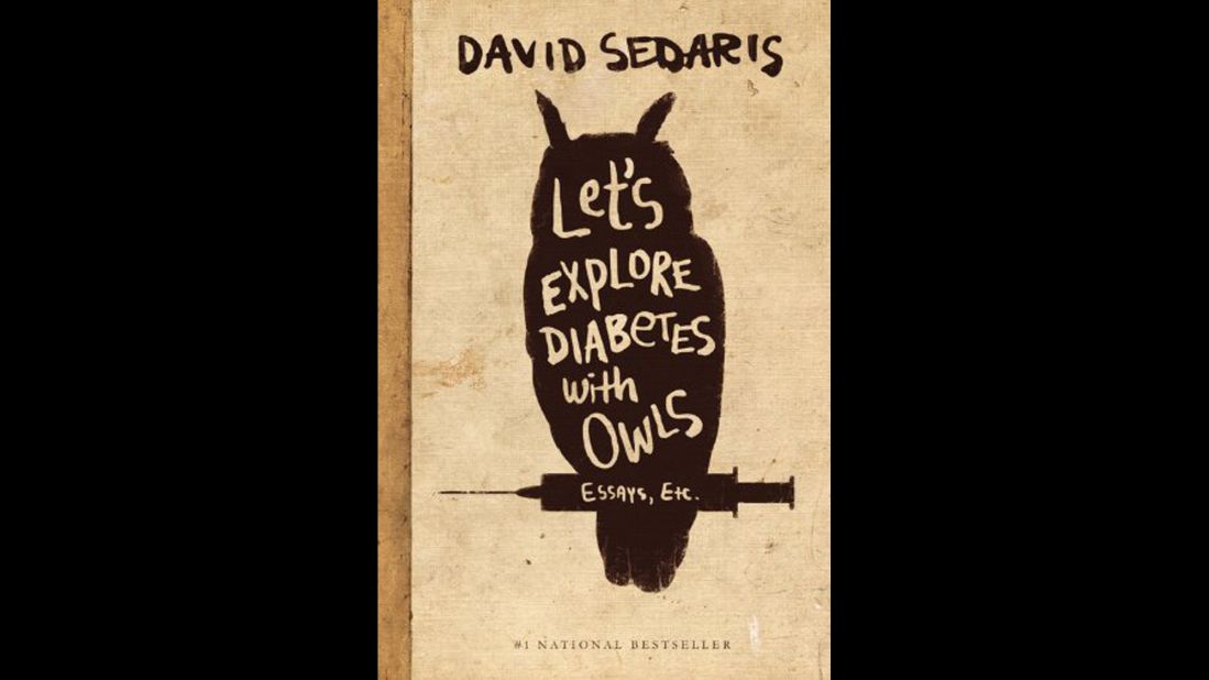 <strong>"Let's Explore Diabetes With Owls,</strong><strong>" by David Sedaris: </strong>If you like to dip in and out of a book between dips in the water, you can't go wrong with this collection of essays from the sardonic, entertaining Sedaris.