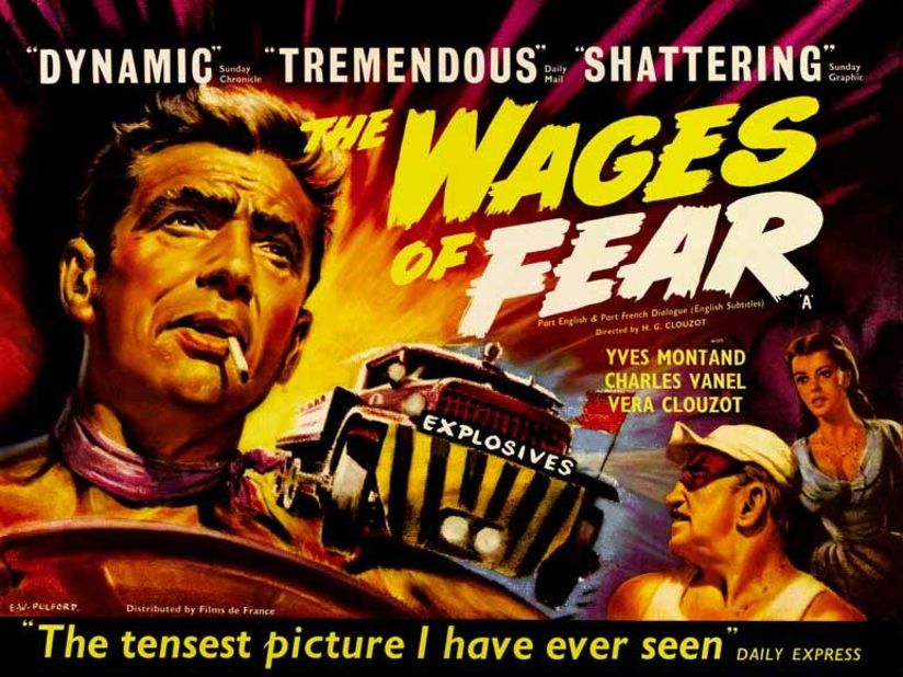 Cigarettes, nitroglycerine, sweaty vests, certain death. Expat packages don't come better than in 1953's "The Wages of Fear."