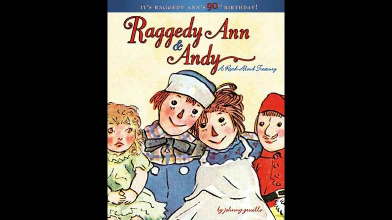 "Raggedy Ann & Andy," by Johnny Gruelle. "My mom ordered the Raggedy Ann & Andy series for me; they were my first hardcover books. I watched for them in the mail and devoured them, hiding from my five younger siblings." — Kim Bennett 