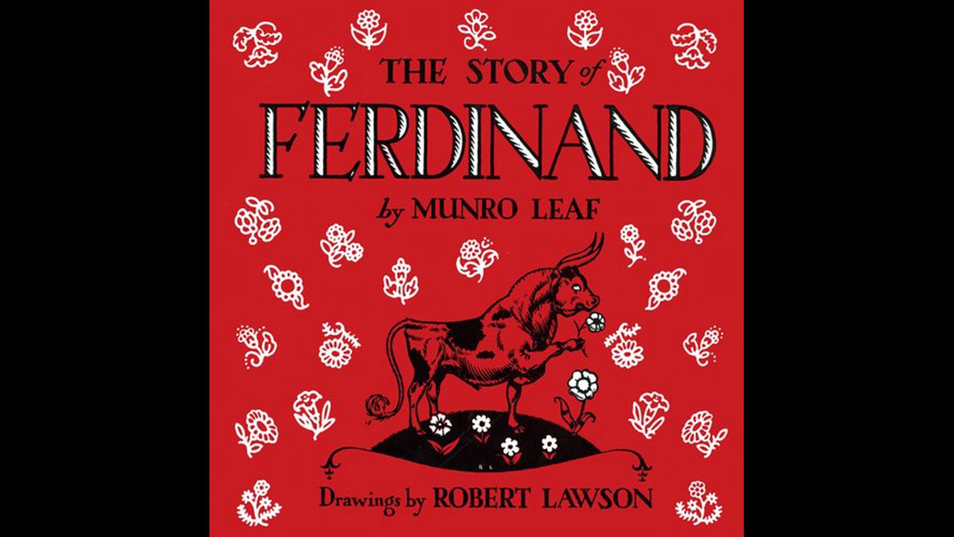 "Ferdinand," by Munro Leaf. "My dad read it to me as a baby girl recovering in the hospital. We read together until his grandsons were born. And then we read to them. 'Just quietly under the cork tree.'" — Cindy Lee Claplanhoo 