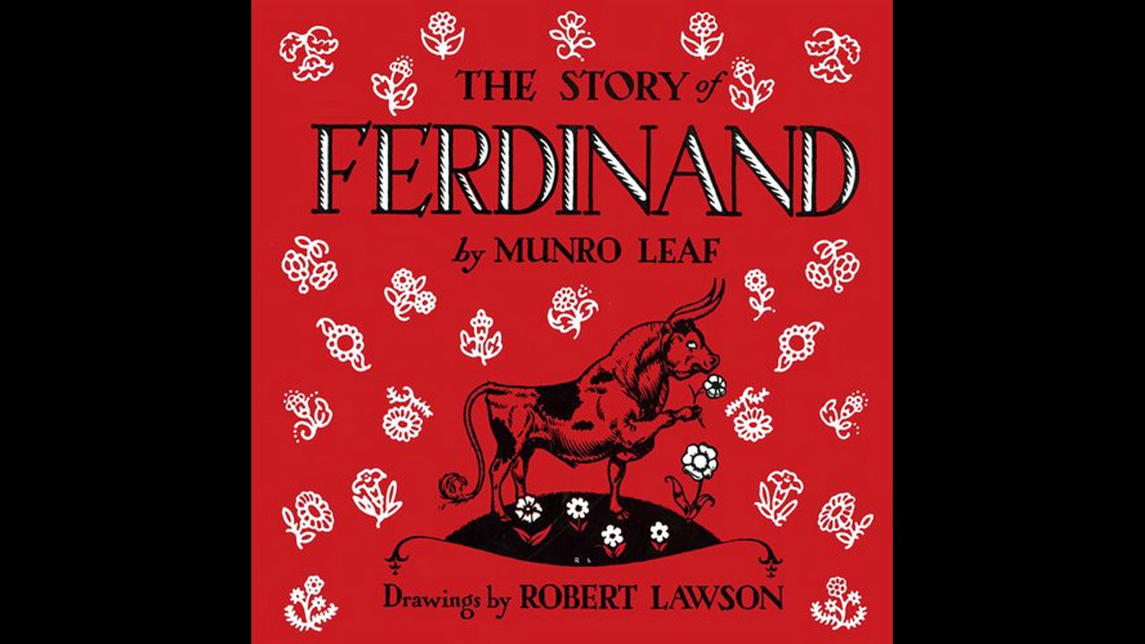 "Ferdinand," by Munro Leaf. "My dad read it to me as a baby girl recovering in the hospital. We read together until his grandsons were born. And then we read to them. 'Just quietly under the cork tree.'" — Cindy Lee Claplanhoo 