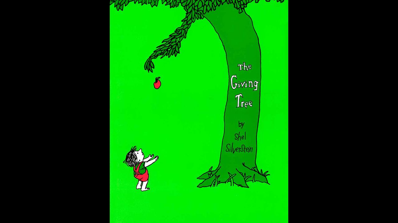"The Giving Tree," by Shel Silverstein. "As a child I loved the simple story and it has resonated with me more and more as an adult." — Samantha Sadler Layman 