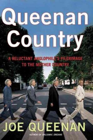 "(The British) are embarrassed that they lost their empire; even more embarrassed that they had it in the first place; but would secretly like to have it back, if only for the weekend, or for a few hours on Boxing Day." -- <em>Queenan Country</em>, Joe Queenan