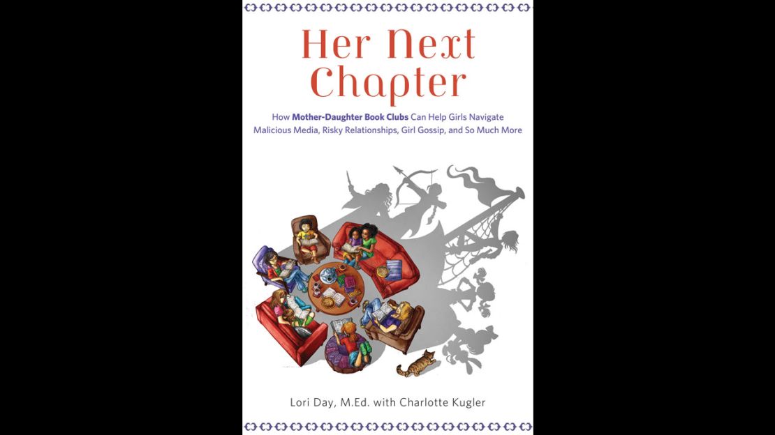 "Her Next Chapter" by Lori Day is a book about mother-daughter book clubs.