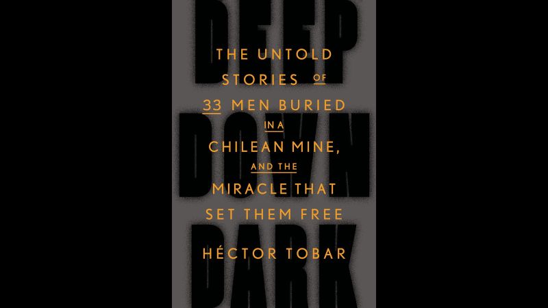 deep down dark by héctor tobar deep down dark by héctor tobar