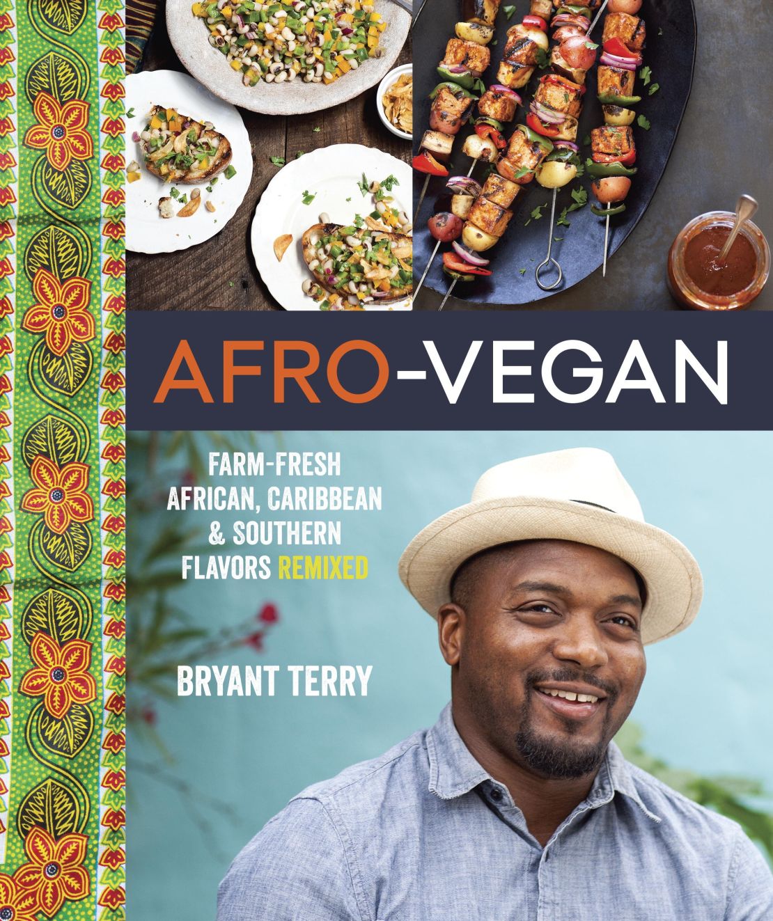 "Afro-Vegan: Farm Fresh African, Caribbean, and Southern Flavors Remixed" is Terry's new book.