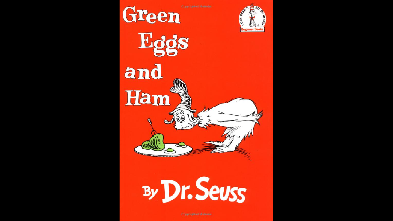 Dr. Seuss' "Green Eggs and Ham" was published in 1960.