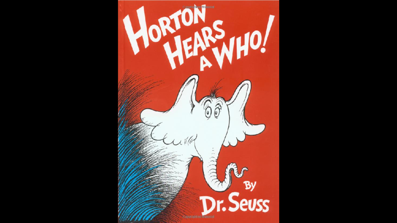 Dr. Seuss' "Horton Hears  Who!"