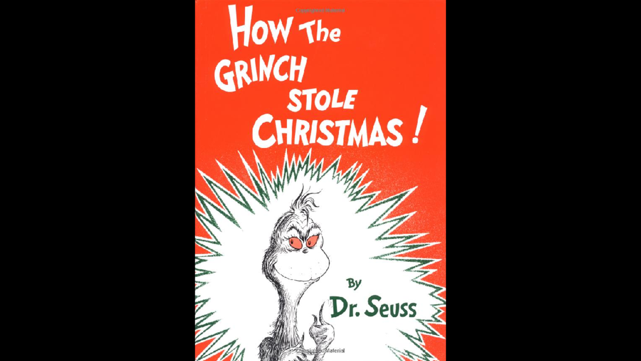 Dr. Seuss' "How the Grinch Stole Christmas"