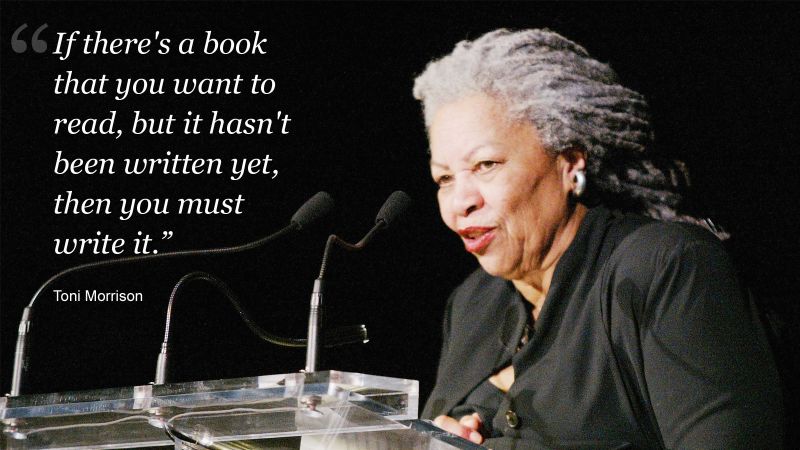 Toni Morrison Quotes On Life, Love And Literature | CNN Business