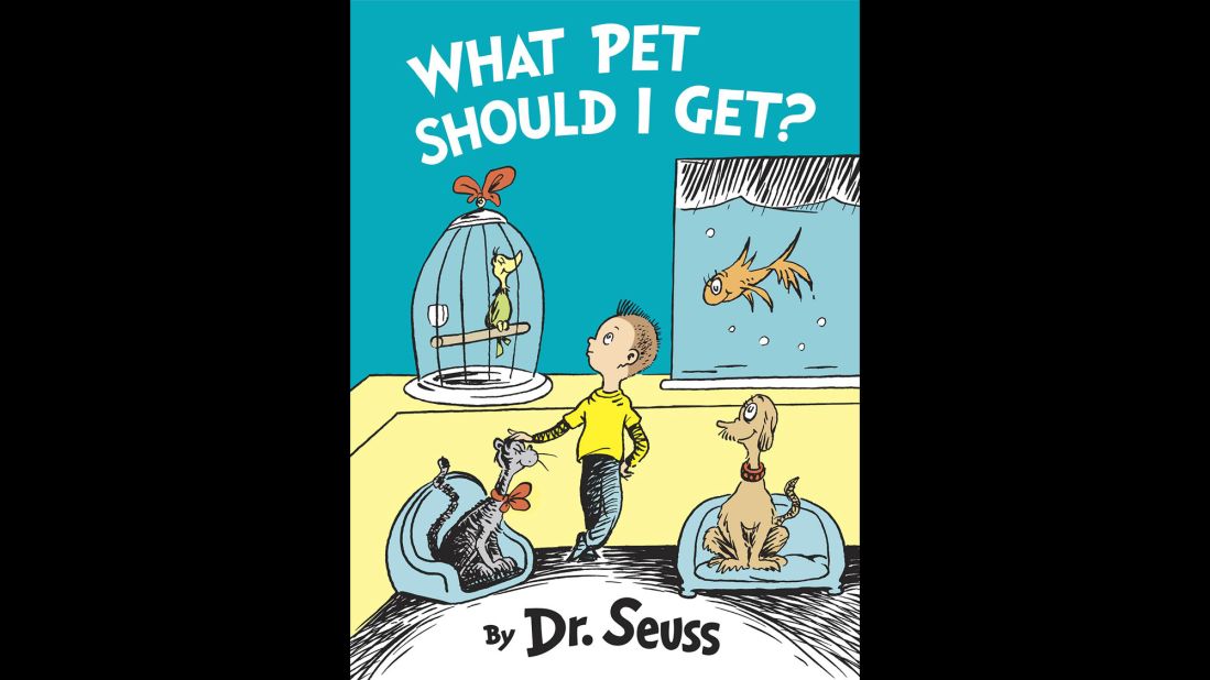 "<a href="http://www.amazon.com/What-Pet-Should-Classic-Seuss/dp/0553524267" target="_blank" target="_blank">What Pet Should I Get?</a>", the first new, original book by Dr. Seuss in 25 years, was published in July 2015. Its first printing was increased from 500,000 to 1 million. The author's most popular books serve as graduation gifts, read-alouds for children, parody fodder for politicians and inspiration for big Hollywood films.