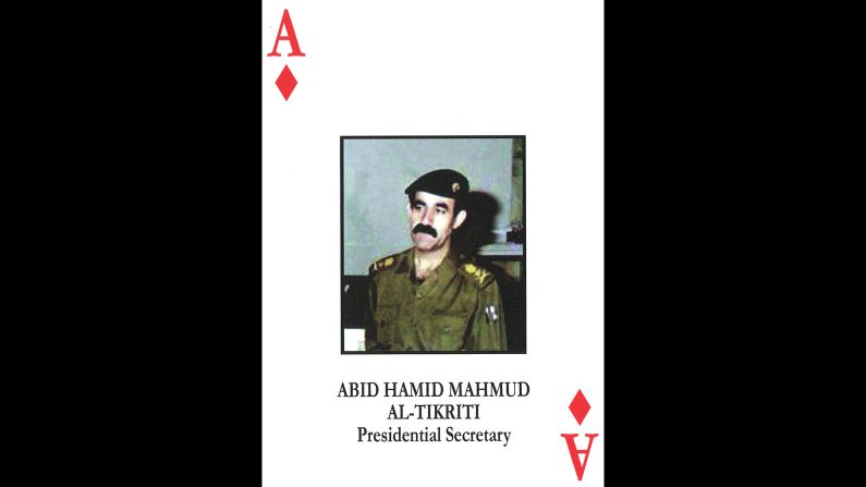 Gen. Abed Hamoud Mahmud al-Tikriti<br />Saddam Hussein's personal secretary and senior bodyguard<br />June 18, 2003: Captured and later convicted and sentenced to death.<br />June 7, 2012: Executed.