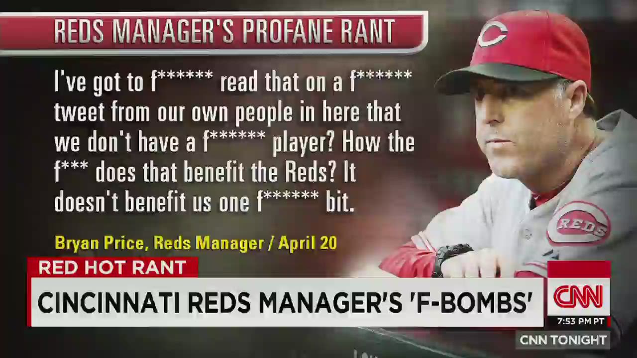 Cincinnati Reds manager Bryan Price manages 77 F-bombs in