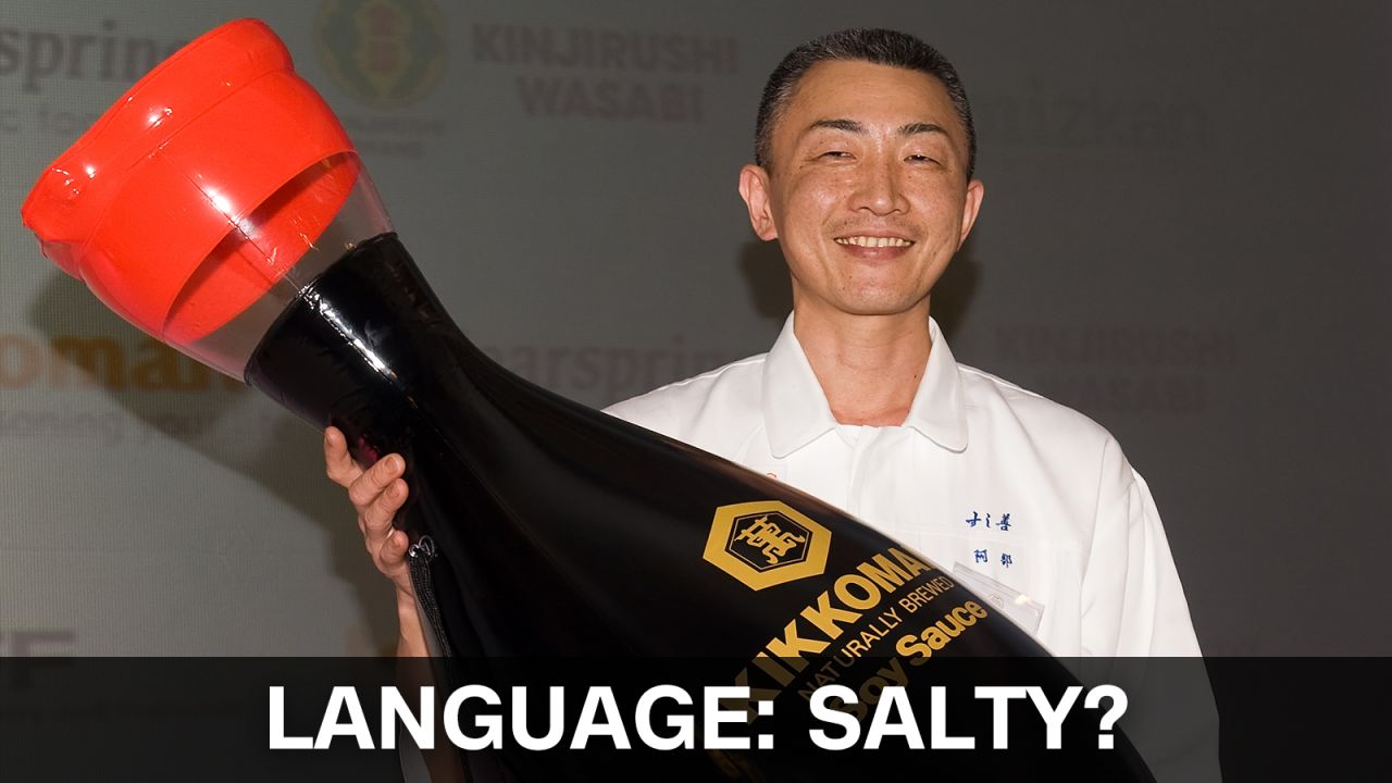 How to describe the taste of soy sauce? Kanto natives call it "shoppai," which means "salty" in standard Japanese. But Kansai locals call the same flavor "karai," which means spicy in standard Japanese.