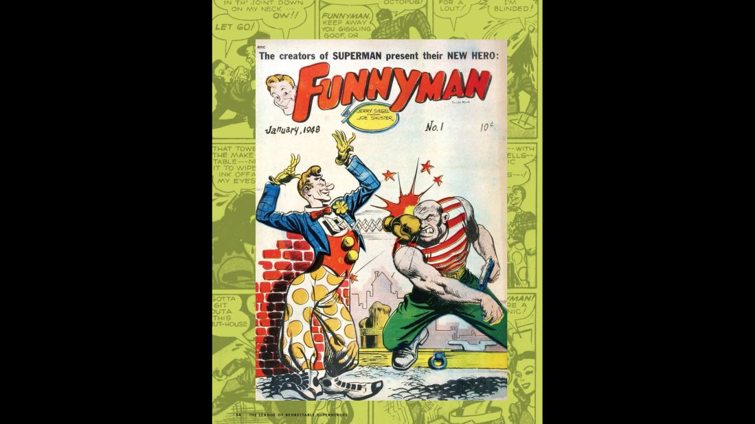 How can you not love a superhero whose weapons include a banana cream pie? Brought to the world by the creators of Superman, he debuted in "Funnyman #1" (Magazine Enterprises, January 1948).