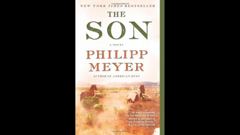 <strong>"The Son." </strong>A finalist for the 2014 Pulitzer Prize for fiction, <a href="http://www.philippmeyer.net/index.htm" target="_blank" target="_blank">Philip Meyer's </a>second novel, "The Son," starts out as a story of captivity among the Comanches and becomes a sweeping saga about the rise of a Texas oil baron family unafraid to use their wits and violence to dominate in the American West. 