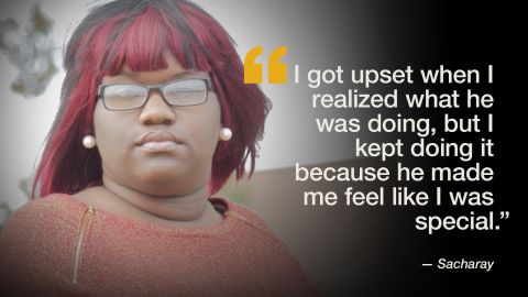  At 14, "Sacharay" suffered severe bullying in school because of her skin color. An older teen befriended her and led "Sacharay" to a man who claimed he loved her. Then he sold her body.