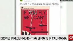drones impede firefighters ca wildfires vercammen lok_00004615.jpg