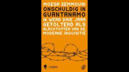 Moussa Zemmouri's book "Innocent at Quantanamo," the Dutch vesion.