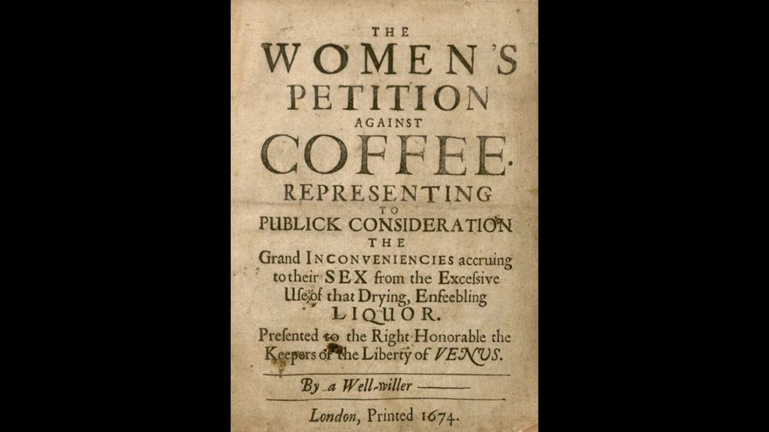 in the 1600's London women called for the closing of coffee houses, saying the brew was making their men 'impotent'.