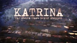 katrina storm that never stopped_00024924.jpg