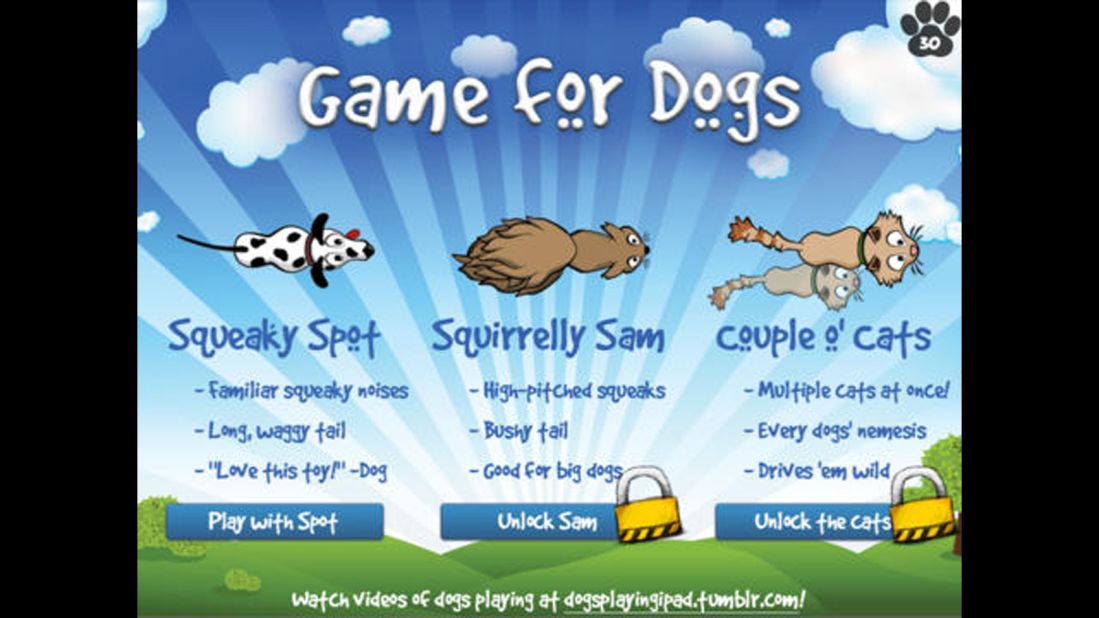<a href="https://itunes.apple.com/us/app/game-for-dogs/id527119448?mt=8" target="_blank" target="_blank">Game for Dogs</a> lives on a smartphone or tablet and lets pets chase after an onscreen dog, squirrel or cat that makes distinctive noises. 