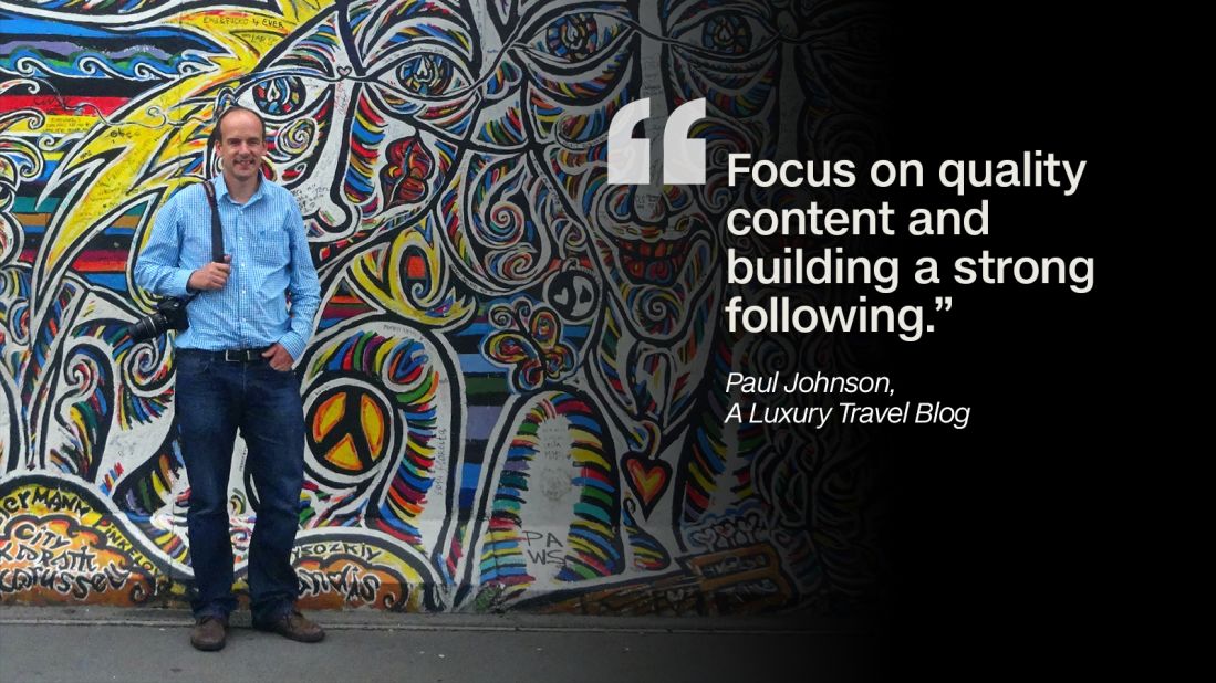 Travel blogging done right takes a lot of time and effort, so you have to be patient. "Starting out is tough, particularly nowadays with so many established travel bloggers who have already built up a strong following," says Paul Johnson of A Luxury Travel Blog.