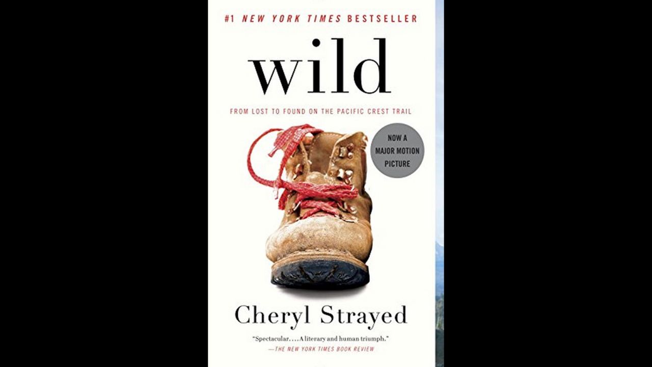 Cheryl Strayed's "Wild," which was published in 2012 and made into a movie in 2014, uses her journey up the Pacific Crest Trail to revisit the loss of her mother and her ensuing struggles. 