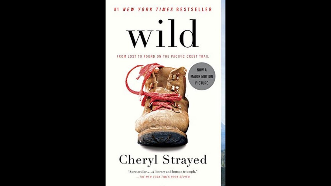 Cheryl Strayed's "Wild," which was published in 2012 and made into a movie in 2014, uses her journey up the Pacific Crest Trail to revisit the loss of her mother and her ensuing struggles.
