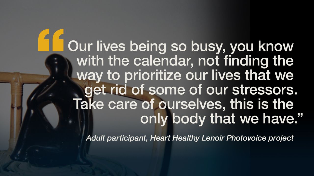 Researchers assigned 15 participants from the rural, low-income community of Lenoir County, North Carolina, to take pictures of what "cardiovascular health" means to them and their community. These are their images and words.