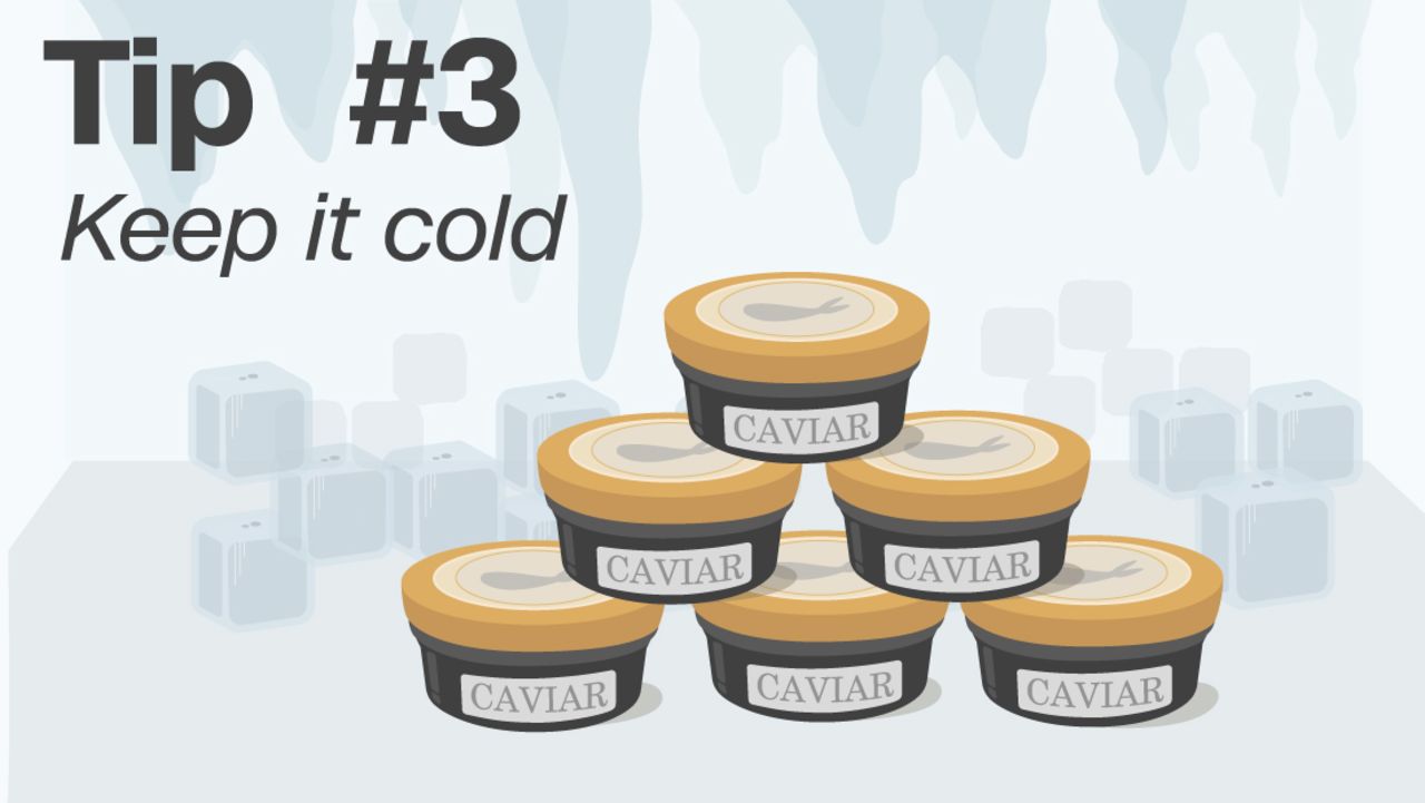 Once you purchase your caviar, there's about a six-week window to enjoy it. Make sure to keep it in the coldest part of your fridge, says Petrossian. Open the tin at the last minute and then put it on crushed ice before you serve it.