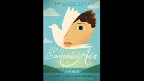 <strong>Pura Belpré (Author) Award: </strong>"Enchanted Air: Two Cultures, Two Wings: A Memoir," written by Margarita Engle.