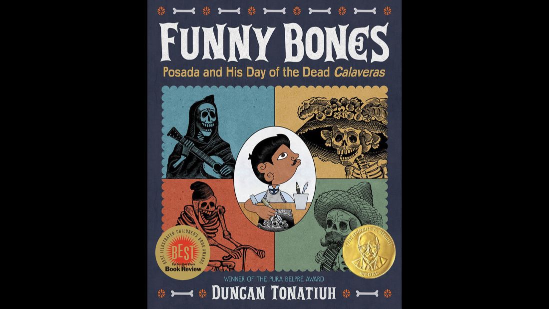 <strong>Robert F. Sibert Informational Book Award</strong> for most distinguished informational book for children: "Funny Bones: Posada and His Day of the Dead Calaveras," written and illustrated by Duncan Tonatiuh.