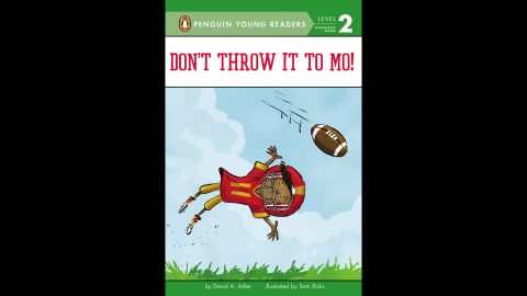 <strong>Theodor Seuss Geisel Award</strong> for the most distinguished beginning reader book: "Don't Throw It to Mo!," written by David A. Adler and illustrated by Sam Ricks.