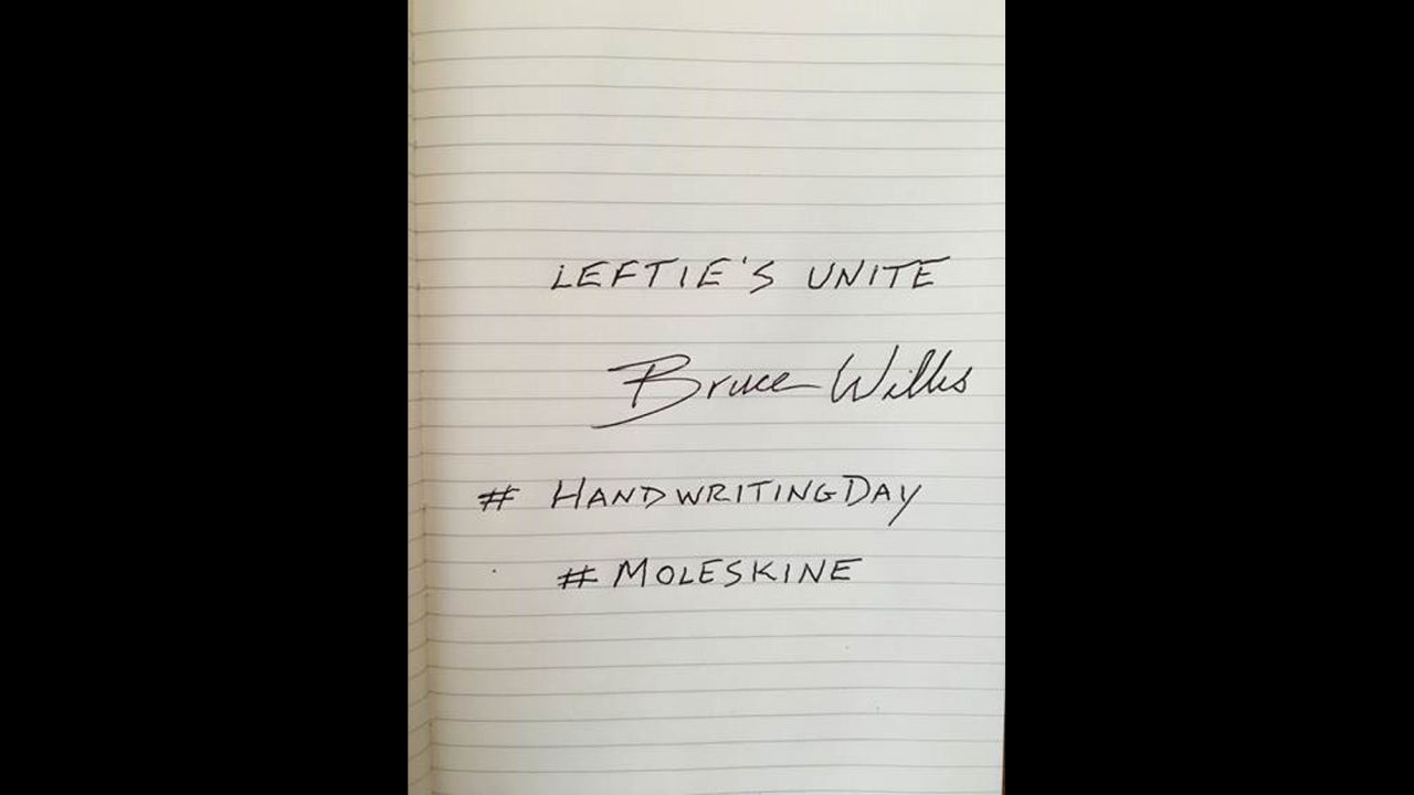 Actor Bruce Willis scores one for the southpaws with his note.