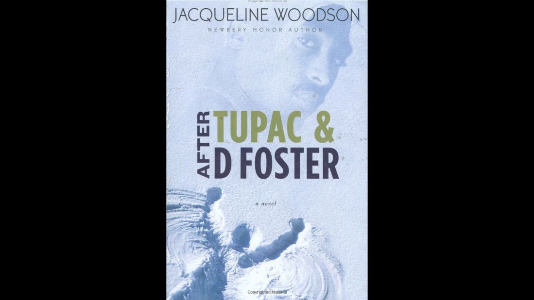 Jacqueline Woodson's "After Tupac and D Foster" tells the story of two girls trying to make sense of the world after the deaths of another friend and their favorite musician, Tupac Shakur.