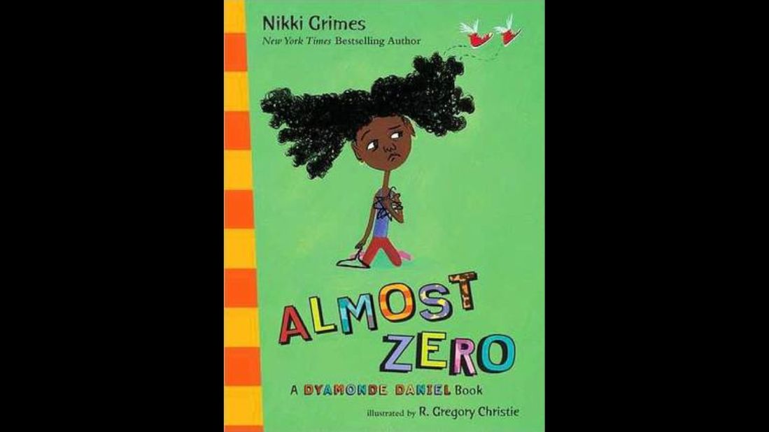 "Almost Zero" is the third book in Nikki Grimes' Dyamond Daniel series, which teaches life lessons through the eyes of a third-grader.