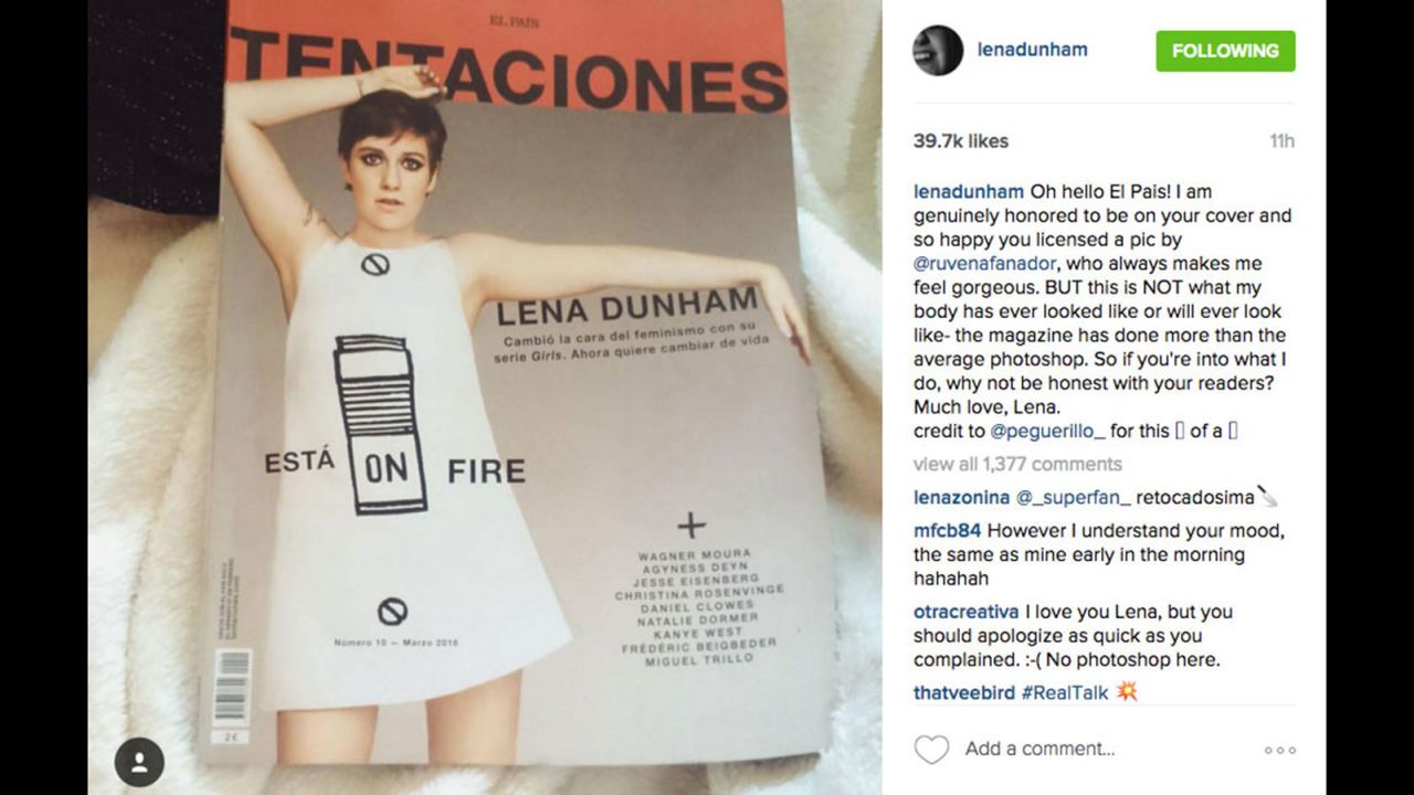Lena Dunham posted this photo of the cover of Tentaciones magazine on Monday, February 29, claiming that the publication had heavily edited it. But El País, the Spanish newspaper that publishes the magazine, says it made no changes to the shot.