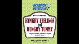 The book "Hungry Feelings not Hungry Tummy" provides tips for parents on raising healthy kids.