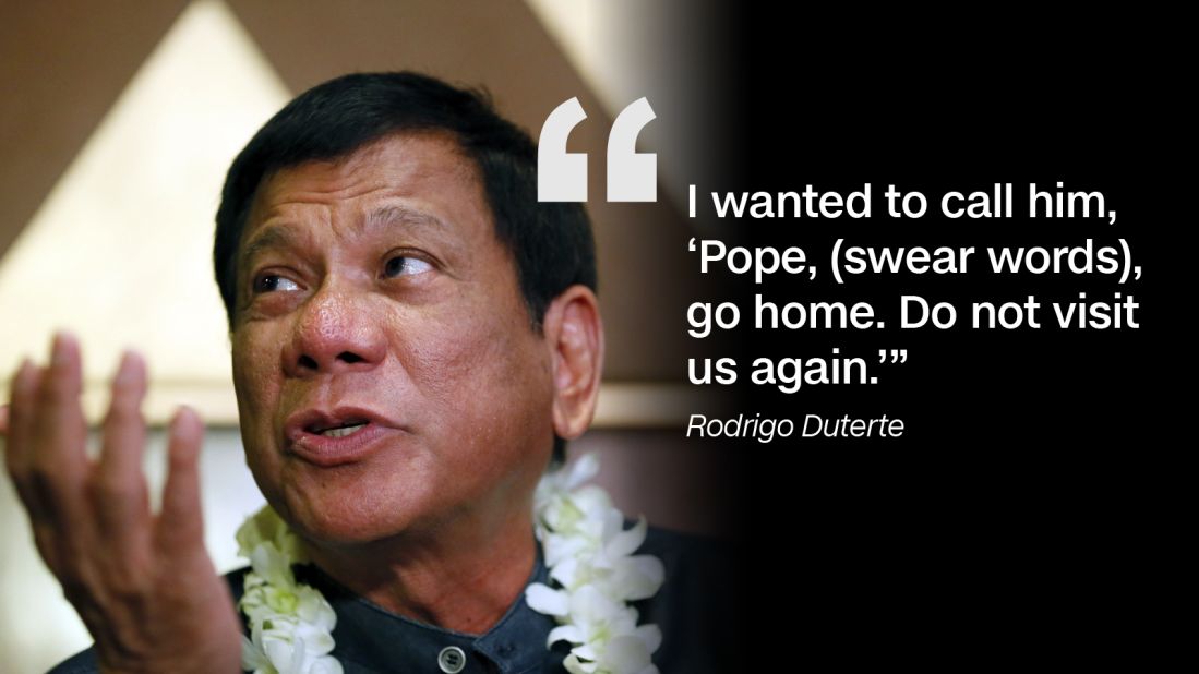 Duterte apologized to the Pope after cursing him for the traffic he caused during a 2015 Papal visit to the Philippines. 