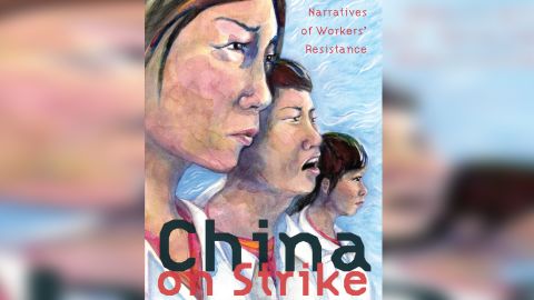 The book "China on Strike: Narratives of Worker Resistance," edited by Eli Friedman.