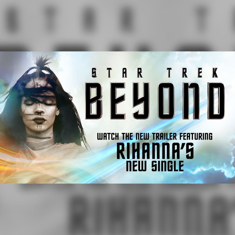 New Star Trek Beyond trailer features Rihanna CNN