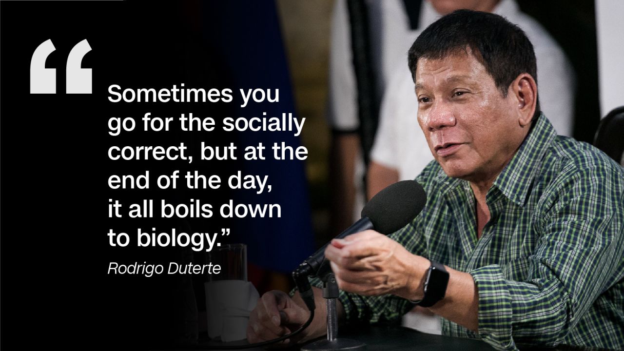 At a CNN Philippines Townhall event in February 2016, Duterte, admitted that he had three girlfriends and a common-law wife. His marriage to Elizabeth Zimmerman was annulled due to his womanizing, but he denied this meant he objectified women.